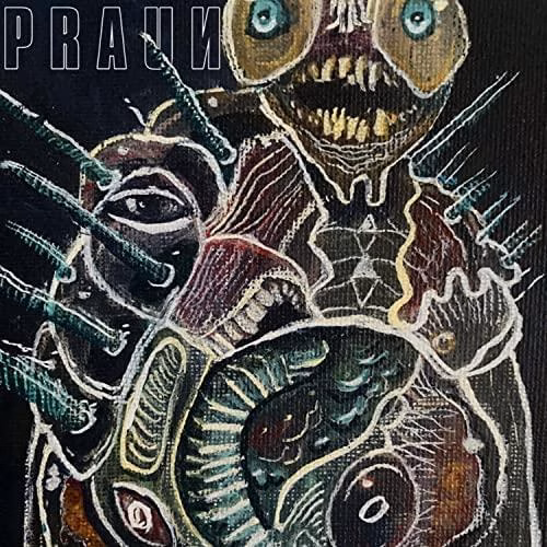 PRAUN - Grit