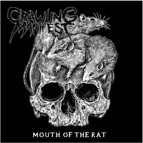 Crawling Manifest - Mouth of the Rat