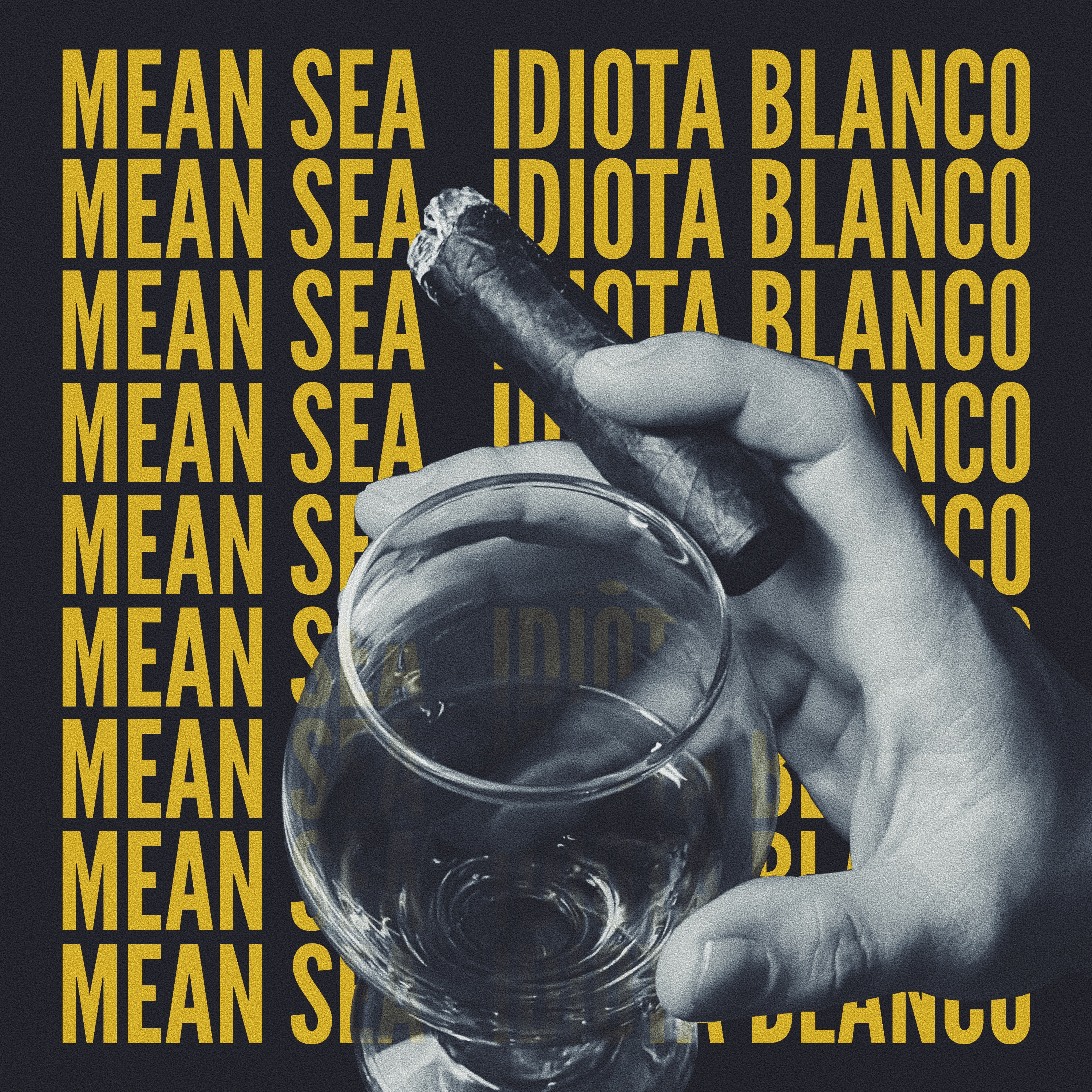 MEAN SEA - Idiota Blanco
