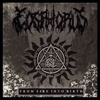 Eosphorus - From Fire Into Birth
