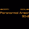 Paranormal Arson - Paranormal Arson