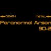Paranormal Arson - Paranormal Arson