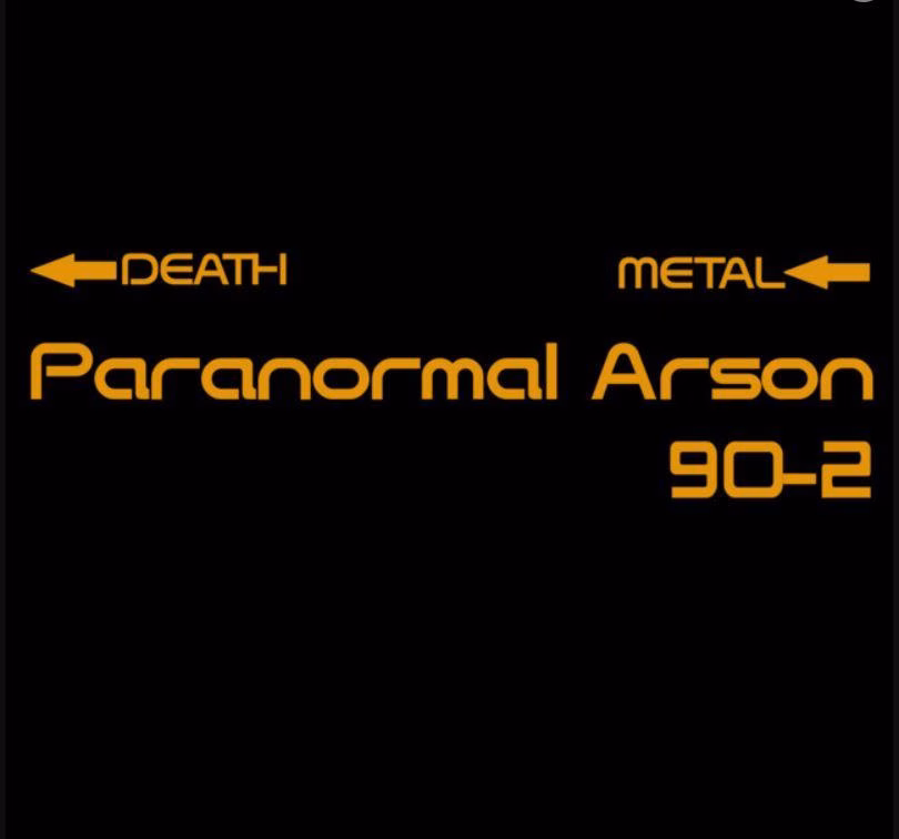 Paranormal Arson - Paranormal Arson