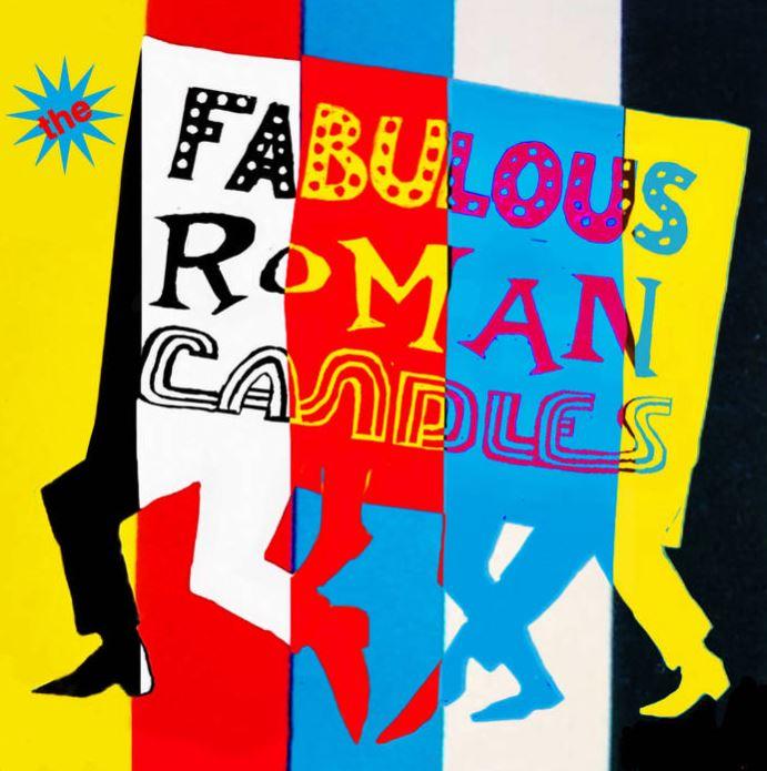 The Fabulous Roman Candles - Drone On