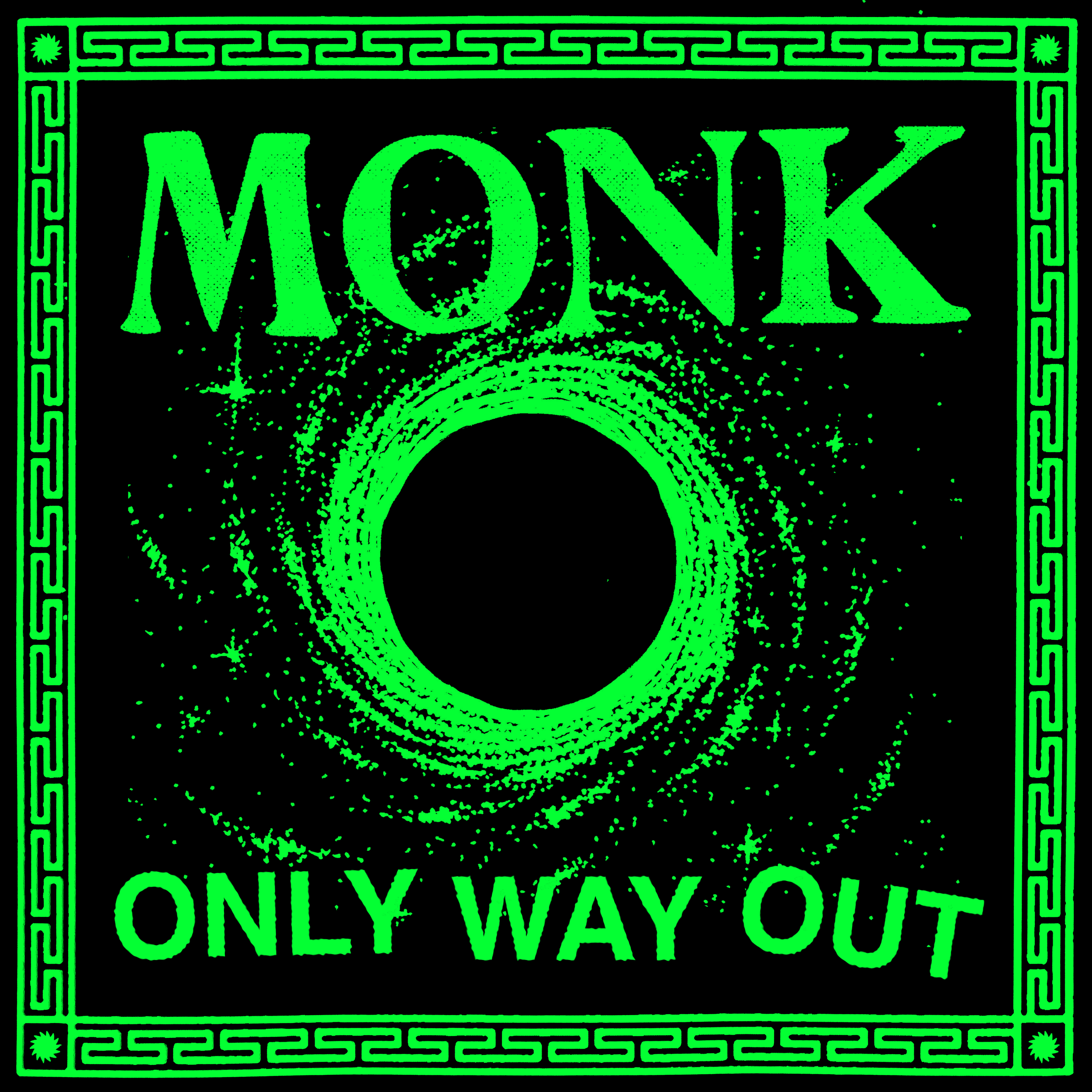 Monk - Only Way Out