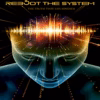 Reboot the System - The Truth That Lies Beneath