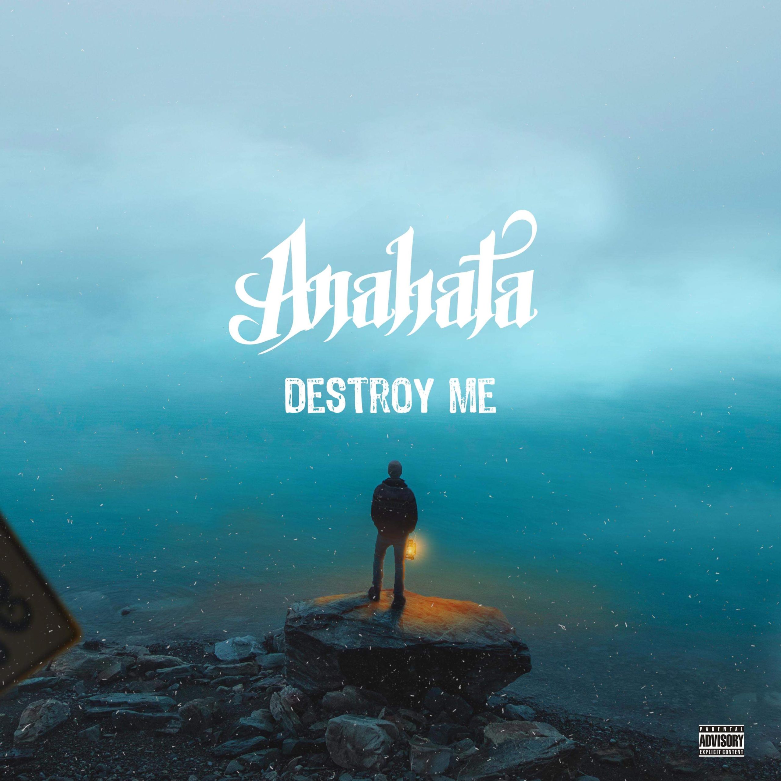 Anahata - Destroy Me