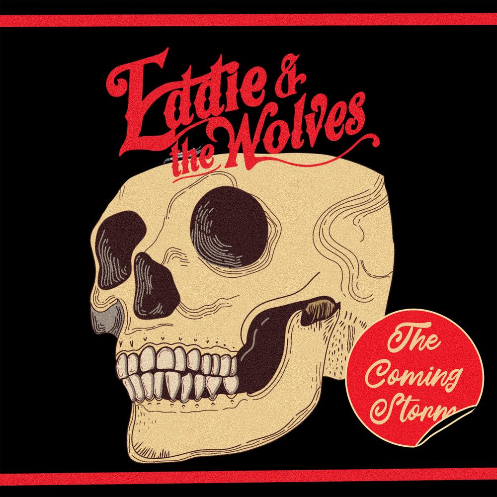 Eddie & The Wolves - The Coming Storm