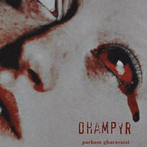 Parham Gharavaisi - Dhampyr