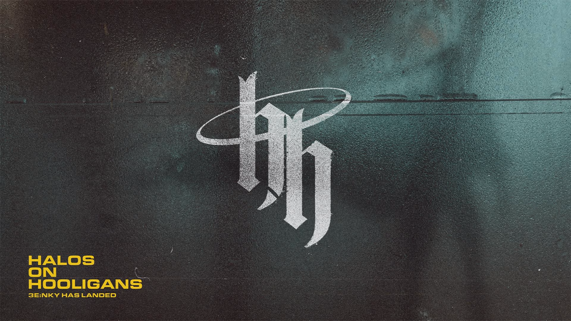 Halos on Hooligans - SAY SOMETHING