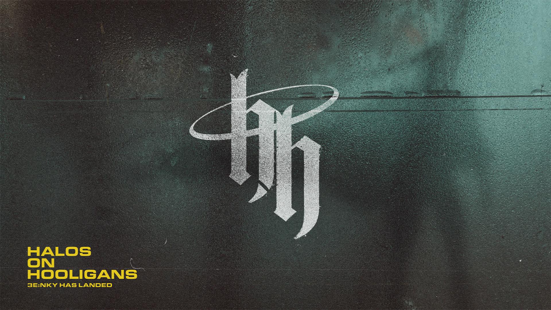 Halos on Hooligans - SAY SOMETHING