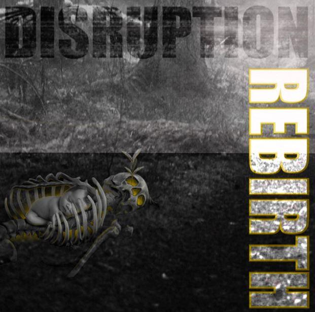 Disruption - Rebirth