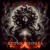 ShadöwKill - Stone Medusa