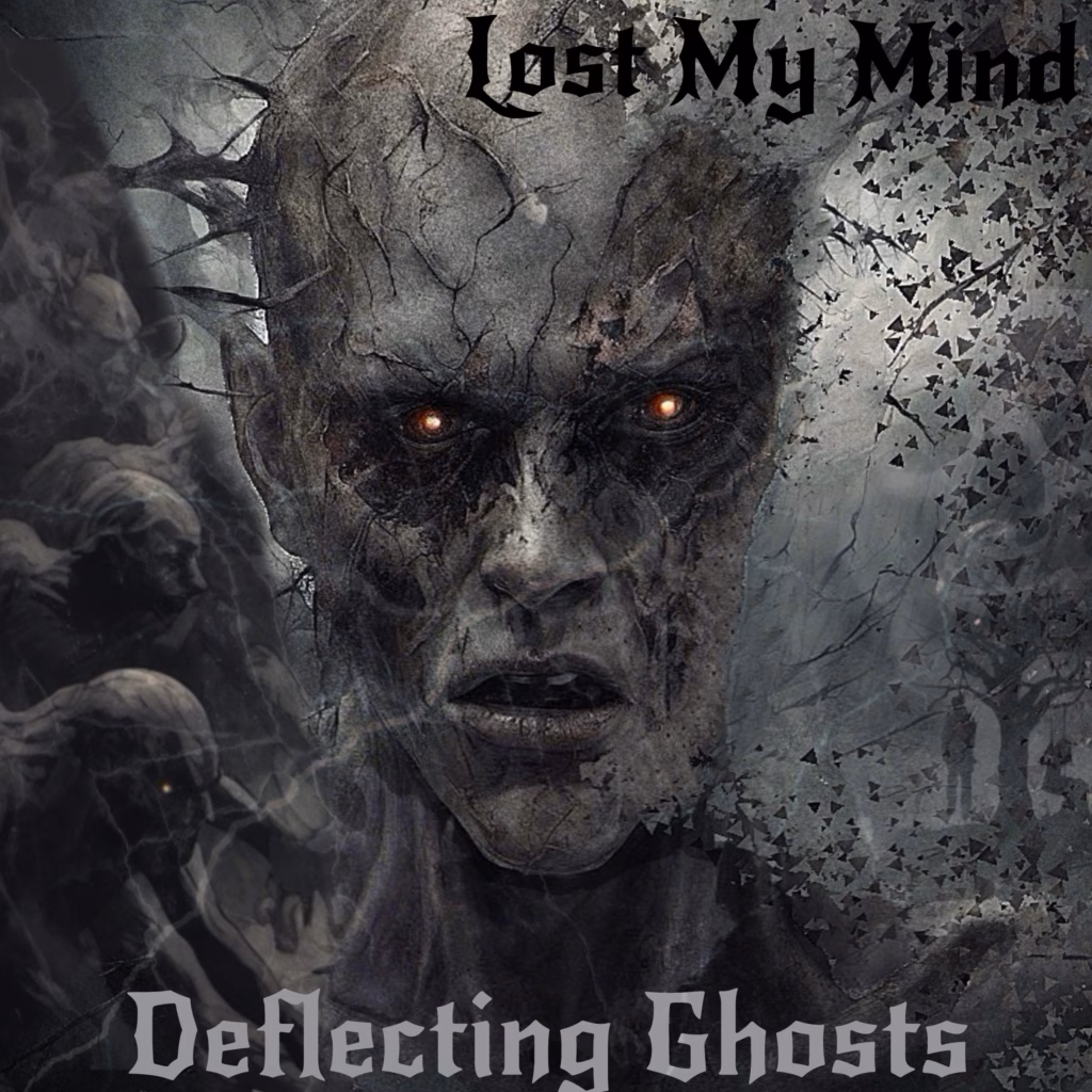 Deflecting Ghosts – Lost My Mind