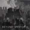 Beyond Dystopia - Silence