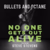 Bullets and Octone - No One Gets Out Alive