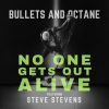 Bullets and Octone - No One Gets Out Alive