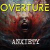 Overture - Anxiety
