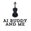 Ai Buddy and Me - Rising Above