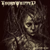 Thornwhipped - Fear Monger
