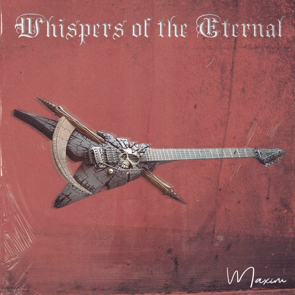 Maxim – Whispers of the Eternal