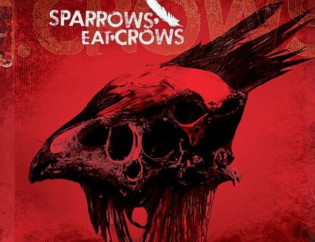 Sparrows Eat Crows - Blood