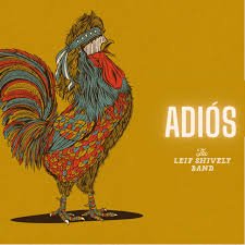 Leif Shively Band - Adios