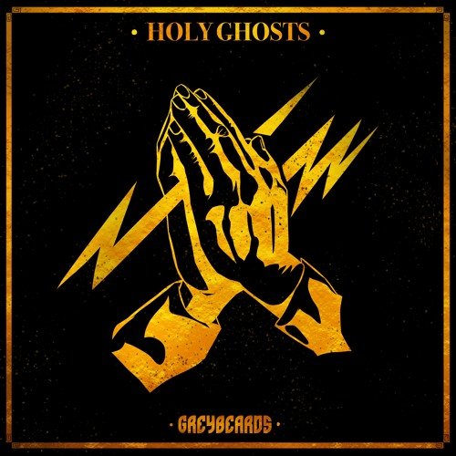 Greybeards - Holy Ghosts