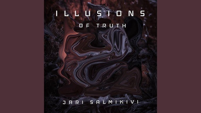 Jari Salmikivi - Illusions of Truth