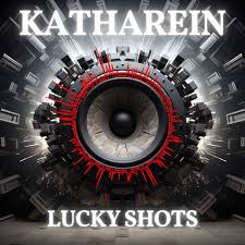 Katharein - Lucky Shots