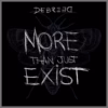 DEBREED - More Than Just Exist