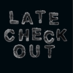 Late Check Out - Control
