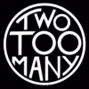 Two Too Many - Long, Dark Night