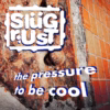 Slüg Rust - Clobbered by Music