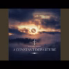 Andrés Cano - A Constant Departure