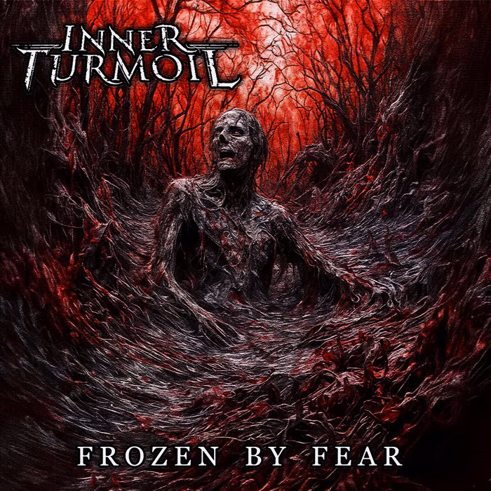 Inner Turmoil - Frozen By Fear