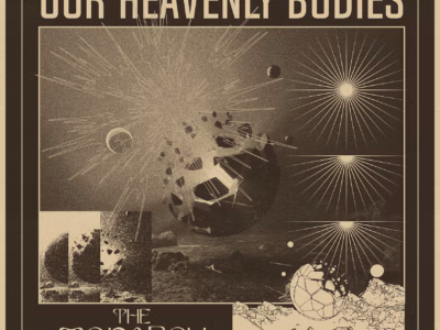 The Monarch – Our Heavenly Bodies