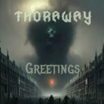 Thoraway - Greetings