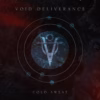 Void Deliverance - Cold Sweat