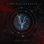 Void Deliverance - Cold Sweat