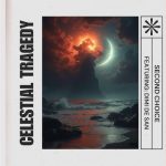 Second Choice - Celestial Tragedy