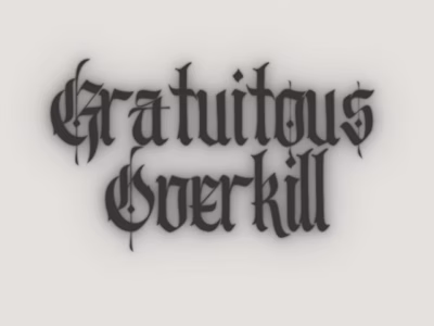 Gratuitous Overkill – ReFormulated/Foot Down