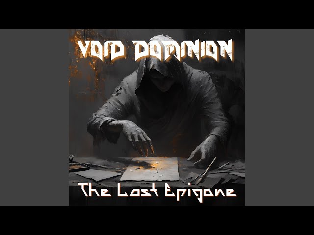 Void Dominion - The Last Epigone