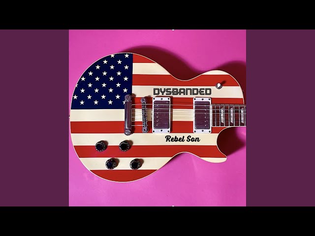 DYSBANDED - Rebel Son