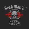 Dead Man's Cross - Bad-Ass Bastards