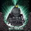 Ablaze – Next Train Out