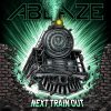 Ablaze - Next Train Out