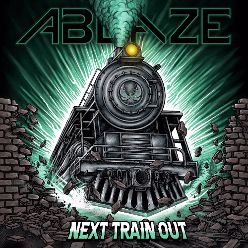 Ablaze – Next Train Out