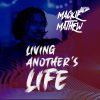 Mackie Mathew – Living Another’s Life