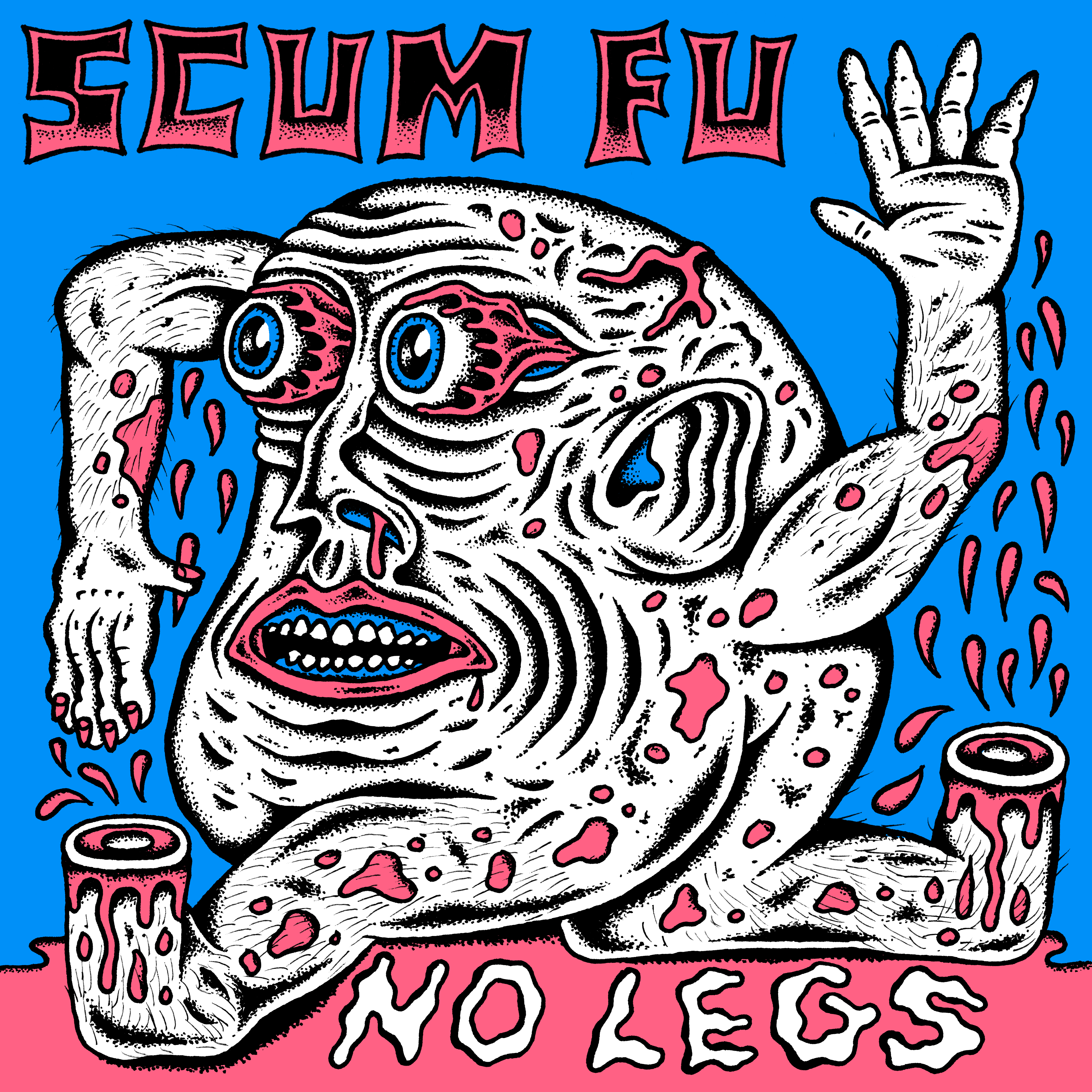 SCUM FU - No Legs